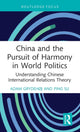 Book cover of: China and the Pursuit of Harmony in World Politics