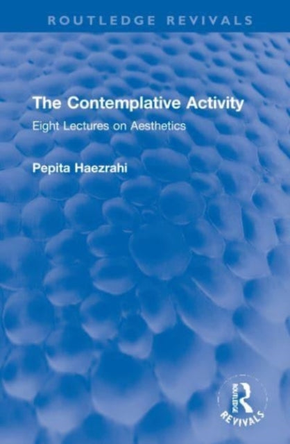 Book cover of: Contemplative Activity. By: Pepita Haezrahi