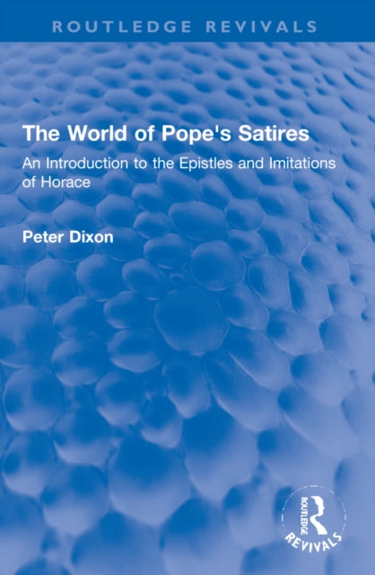 Book cover of: World of Pope's Satires. By: Peter Dixon