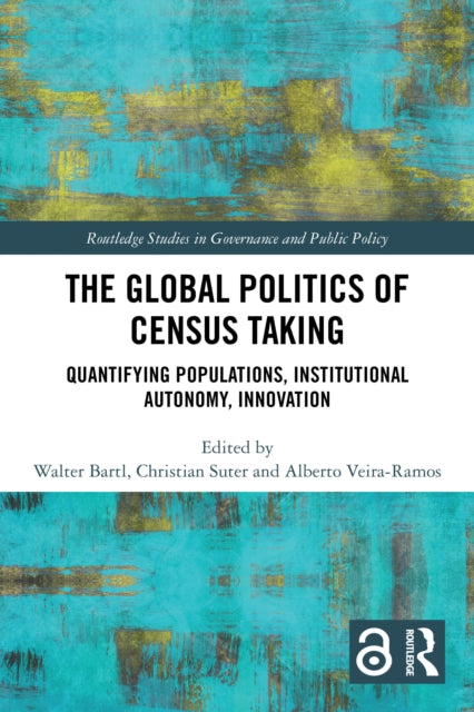 Book cover of: Global Politics of Census Taking. By: Walter Bartl