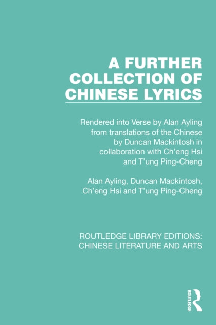 Book cover of: Further Collection of Chinese Lyrics