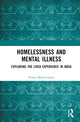 Book cover of: Homelessness and Mental Illness. By: Prama Bhattacharya