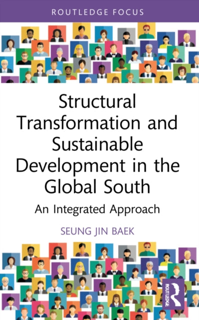 Book cover of: Structural Transformation and Sustainable Development in the Global South. By: Seung-Jin Baek