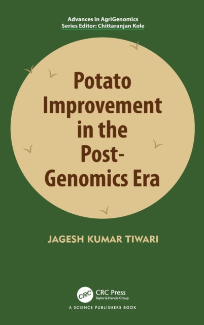 Book cover of: Potato Improvement in the Post-Genomics Era. By: Jagesh Tiwari