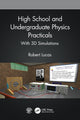 Book cover of: High School and Undergraduate Physics Practicals. By: Robert  Lucas