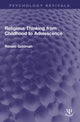 Book cover of: Religious Thinking from Childhood to Adolescence. By: Ronald Goldman