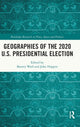 Book cover of: Geographies of the 2020 U.S. Presidential Election. By: Barney Warf