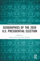 Book cover of: Geographies of the 2020 U.S. Presidential Election. By: Barney Warf