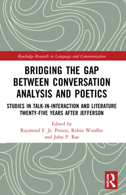 Book cover of: Bridging the Gap Between Conversation Analysis and Poetics. By: Person, Jr., Raymond F.