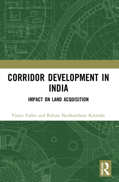 Book cover of: Corridor Development in India. By: Vinita Yadav