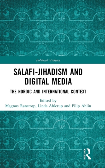 Book cover of: Salafi-Jihadism and Digital Media. By: Magnus Ranstorp