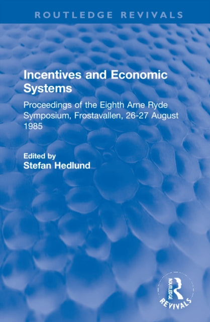 Book cover of: Incentives and Economic Systems. By: Stefan Hedlund