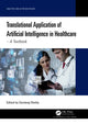 Book cover of: Translational Application of Artificial Intelligence in Healthcare. By: Sandeep Reddy