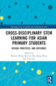 Book cover of: Cross-disciplinary STEM Learning for Asian Primary Students. By: Winnie Wing Mui So