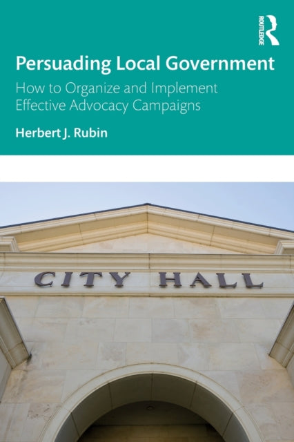Book cover of: Persuading Local Government. By: Herbert J. Rubin