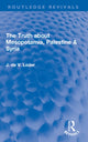 Book cover of: Truth about Mesopotamia, Palestine & Syria. By: John de Vere Loder Wakehurst