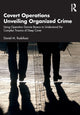 Book cover of: Covert Operations Unveiling Organized Crime. By: Daniel Rudofossi