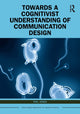 Book cover of: Towards a Cognitivist Understanding of Communication Design