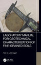 Book cover of: Laboratory Manual for Geotechnical Characterization of Fine-Grained Soils. By: A. J. Lutenegger