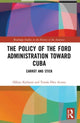 Book cover of: Policy of the Ford Administration Toward Cuba. By: Håkan Karlsson