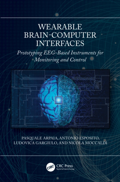 Book cover of: Wearable Brain-Computer Interfaces. By: P. Arpaia