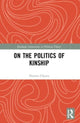Book cover of: On the Politics of Kinship. By: Hannes Charen
