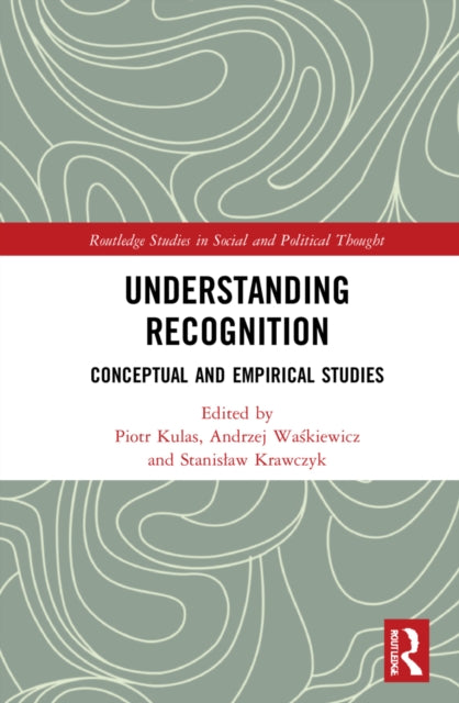 Book cover of: Understanding Recognition. By: Piotr Kulas