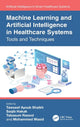 Book cover of: Machine Learning and Artificial Intelligence in Healthcare Systems. By: Tawseef Ayoub Shaikh