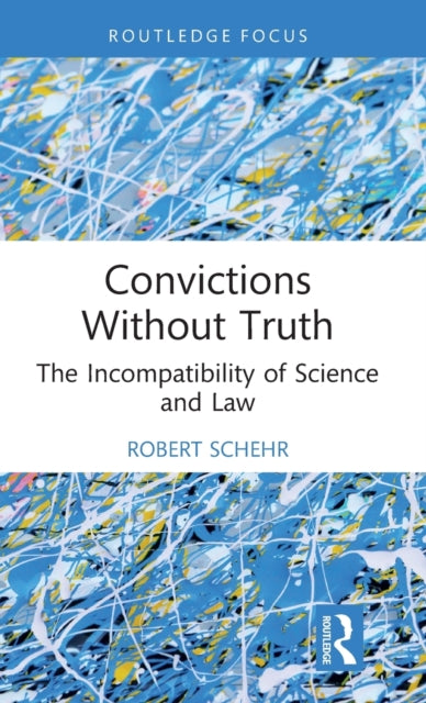 Book cover of: Convictions Without Truth. By: Robert Schehr