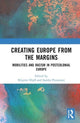 Book cover of: Creating Europe from the Margins. By: Kristín Loftsdóttir