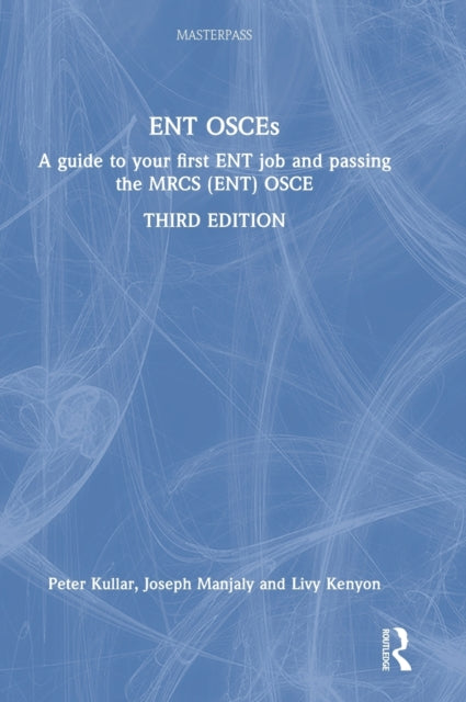 Book cover of: ENT OSCEs. By: Peter Kullar