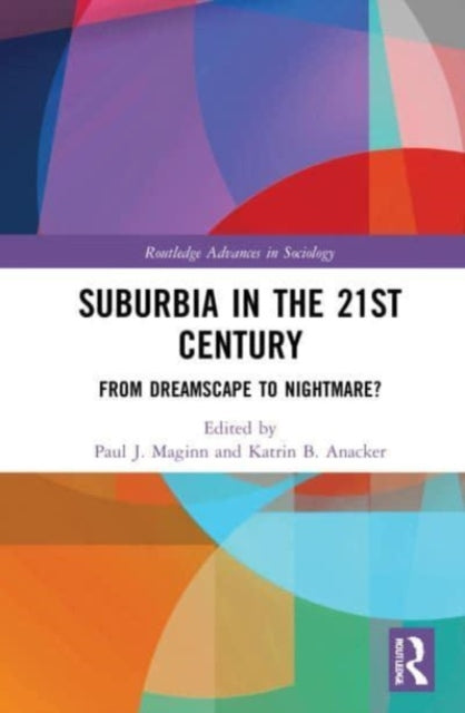 Book cover of: Suburbia in the 21st Century. By: Paul Maginn