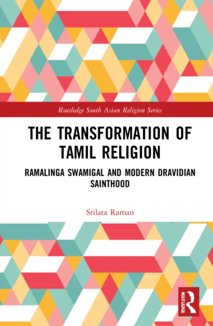 Book cover of: Transformation of Tamil Religion. By: Srilata Raman