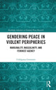 Book cover of: Gendering Peace in Violent Peripheries. By: Uddipana Goswami