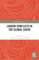 Book cover of: Labour Conflicts in the Global South. By: Andreas Bieler