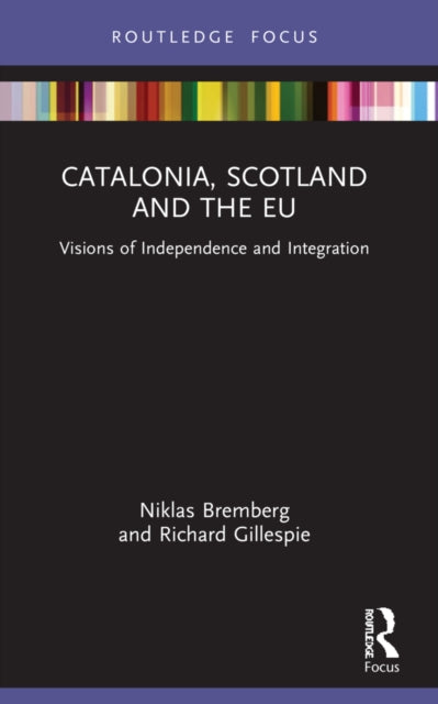 Book cover of: Catalonia, Scotland and the EU:. By: Niklas Bremberg