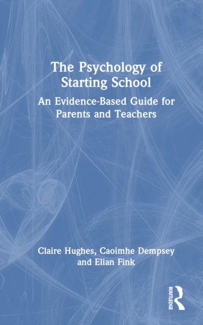 Book cover of: Psychology of Starting School. By: Claire Hughes