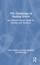 Book cover of: Psychology of Starting School. By: Claire Hughes