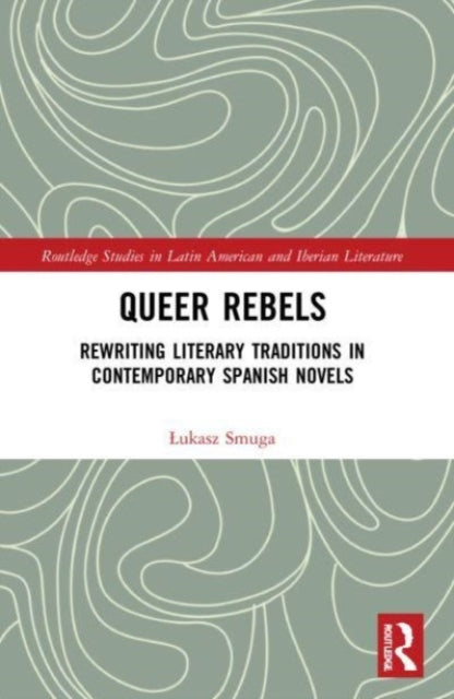 Book cover of: Queer Rebels. By: ukasz Smuga