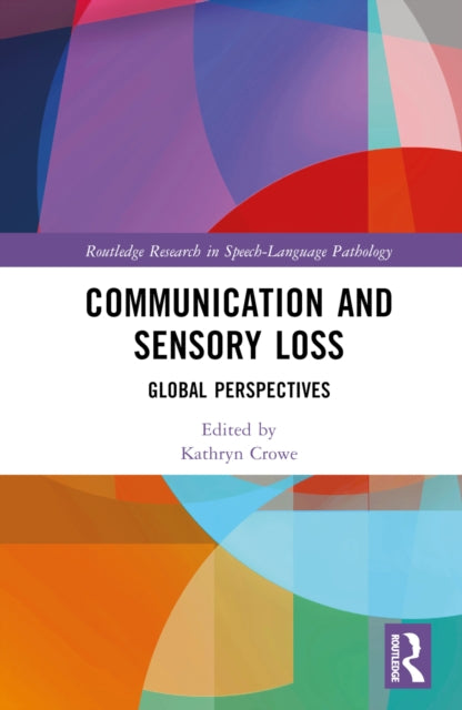 Book cover of: Communication and Sensory Loss. By: Kathryn Crowe