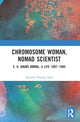 Book cover of: Chromosome Woman, Nomad Scientist. By: Savithri Preetha Nair