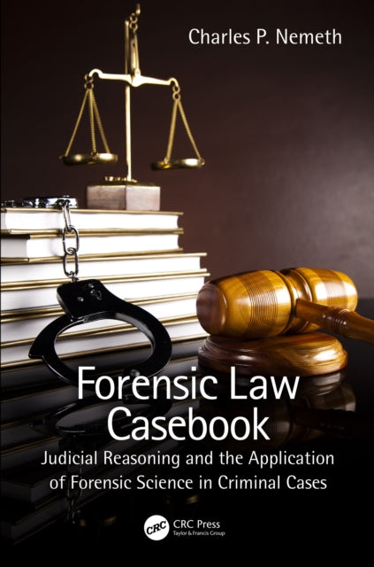 Book cover of: Forensic Law Casebook. By: Charles P. Nemeth