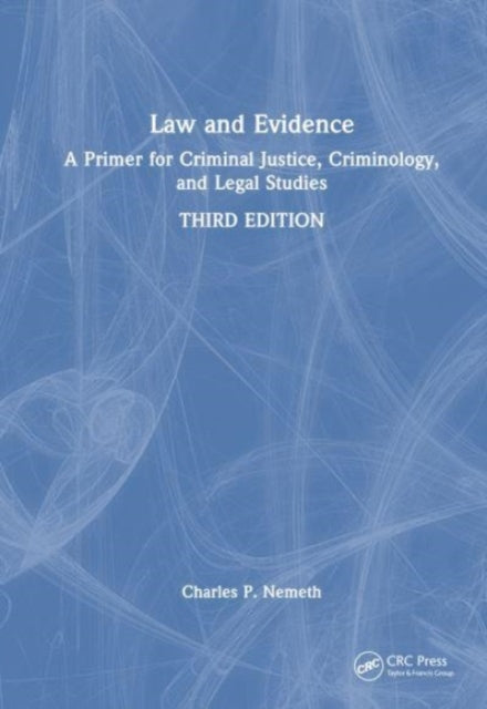 Book cover of: Law and Evidence. By: Charles P. Nemeth