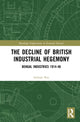 Book cover of: Decline of British Industrial Hegemony. By: Indrajit Ray