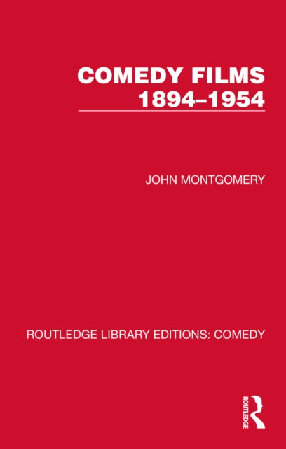 Book cover of: Comedy Films 1894–1954. By: John Montgomery
