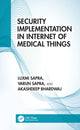 Book cover of: Security Implementation in Internet of Medical Things. By: Luxmi Sapra