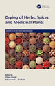 Book cover of: Drying of Herbs, Spices, and Medicinal Plants. By: Ching Lik Hii
