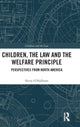 Book cover of: Children, the Law and the Welfare Principle. By: Kerry OHalloran