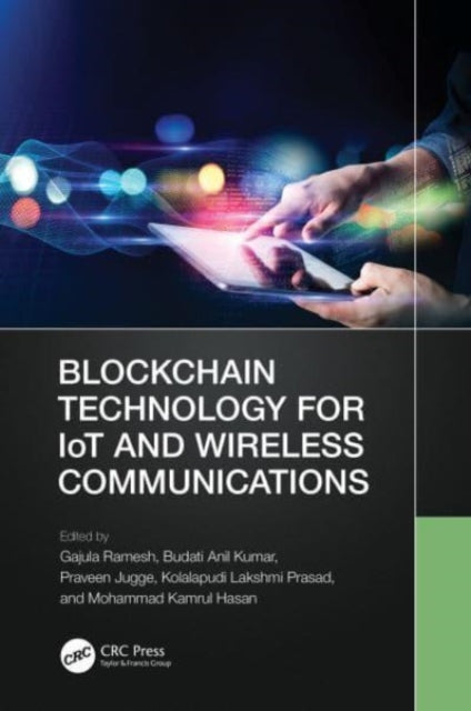 Book cover of: Blockchain Technology for IoT and Wireless Communications. By: Gajula Ramesh