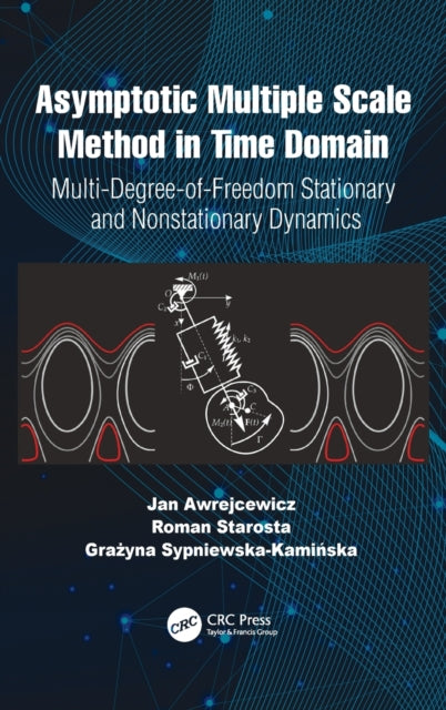 Book cover of: Asymptotic Multiple Scale Method in Time Domain. By: J. Awrejcewicz